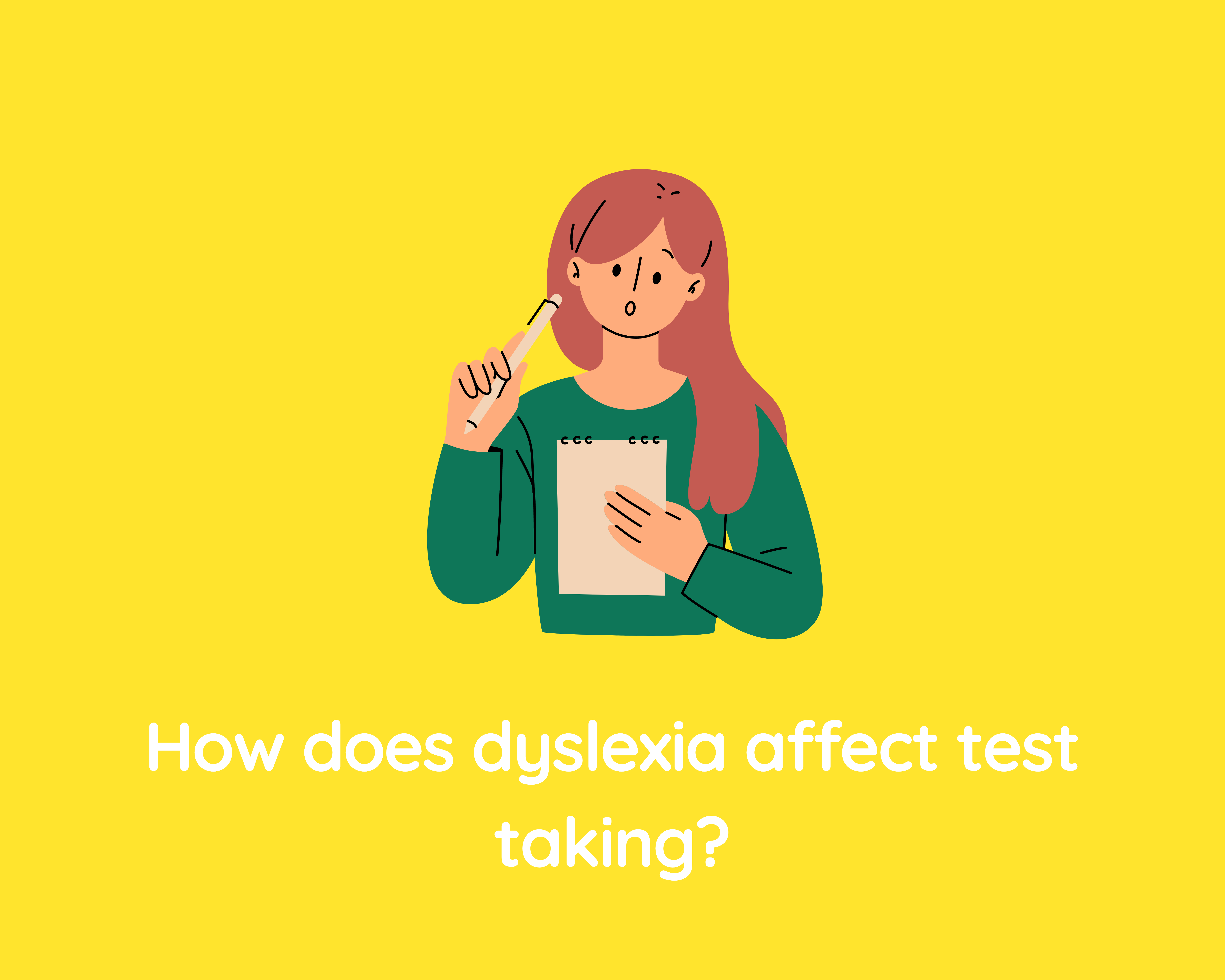 How does dyslexia affect test taking? (explanations)